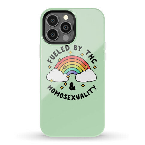 Fueled By THC & Homosexuality Phone Case